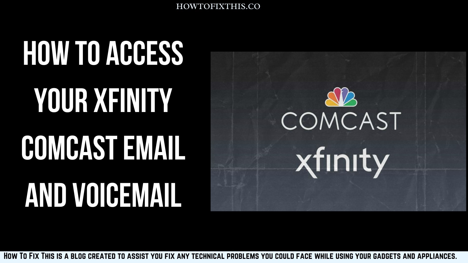 How to Access Your Xfinity Comcast Email and Voicemail